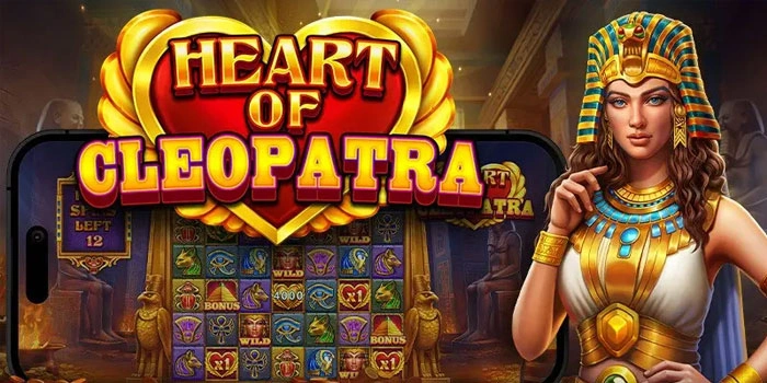 Strategi Jitu Menang di Slot Heart of Cleopatra